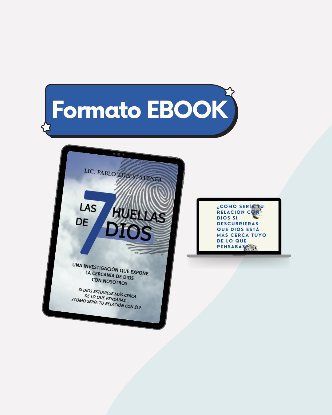 Las 7 huellas de Dios - Pablo Luis Statzner