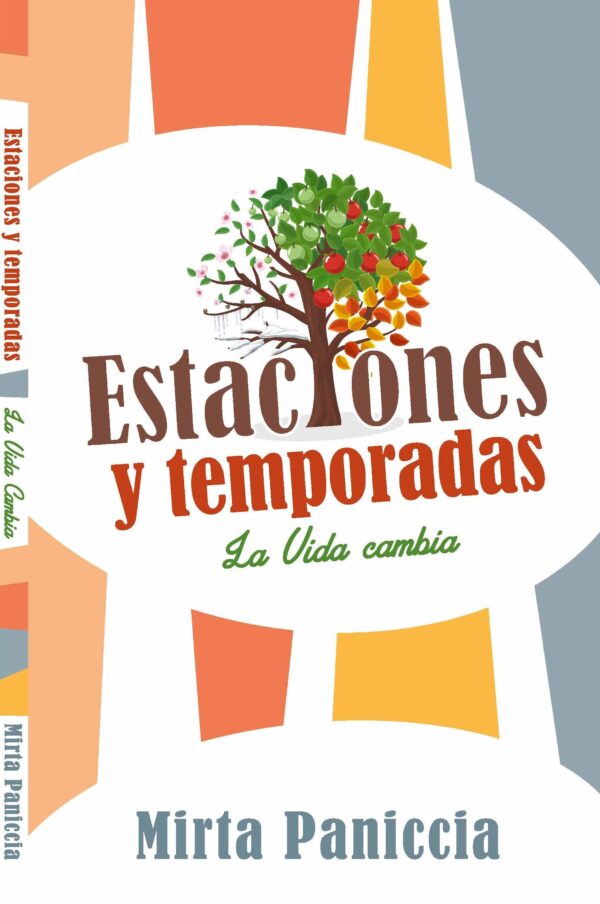 Estaciones y temporadas: la vida cambia - Mirta Paniccia - Imagen 2