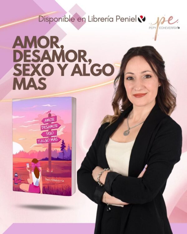 Amor, Desamor, Sexo y Algo Más - Pepy Echeverría - Imagen 2