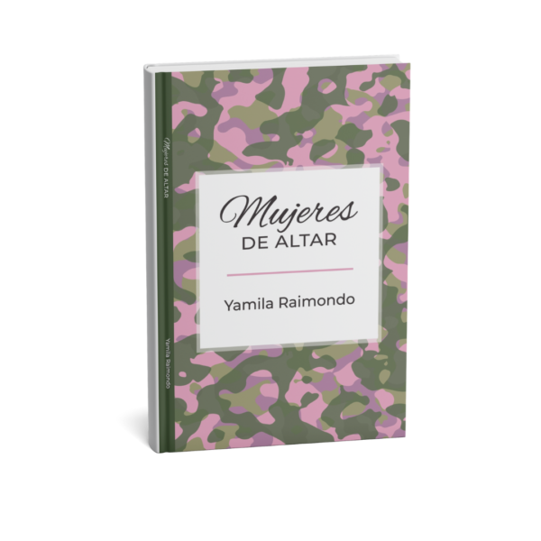 Mujeres de Altar - Yamila Raimondo