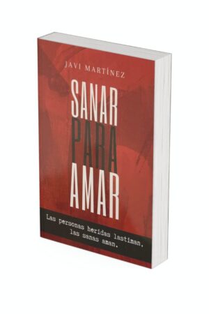 Sanar para Amar - Javier Martínez