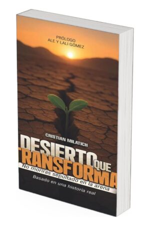 Desierto que transforma - Christian Milatich