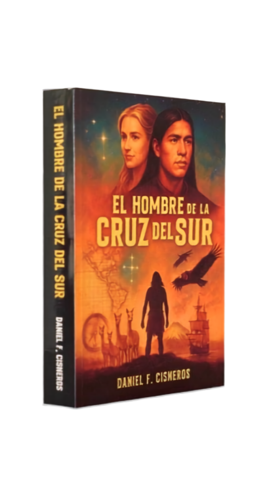 El Hombre de la Cruz del Sur - Daniel Cisneros